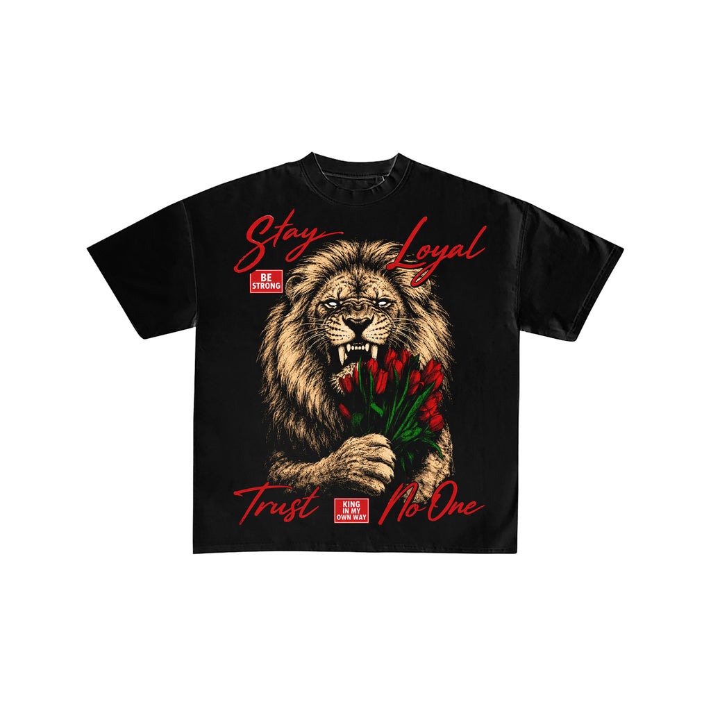 Stay Loyal Lion Graphic Streetwear T-Shirt
