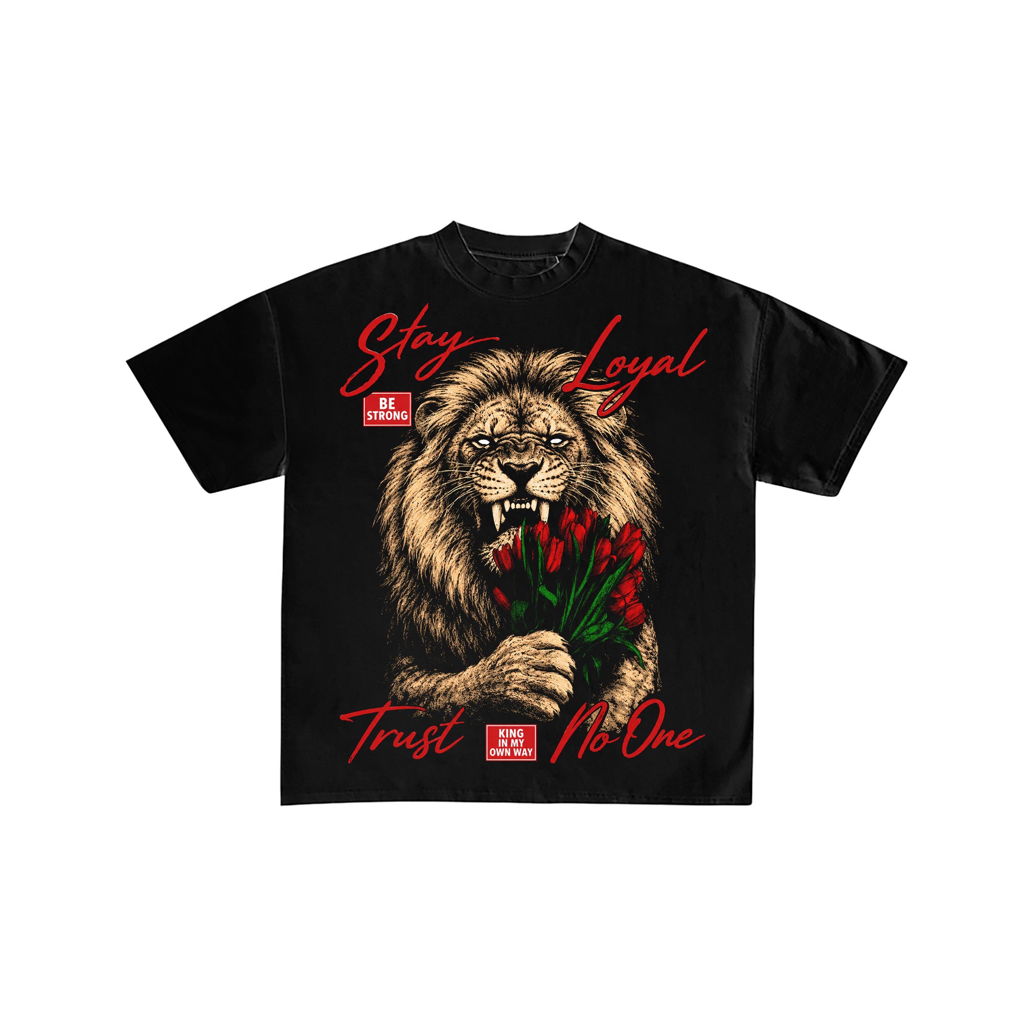 Stay Loyal Lion Graphic Streetwear T-Shirt