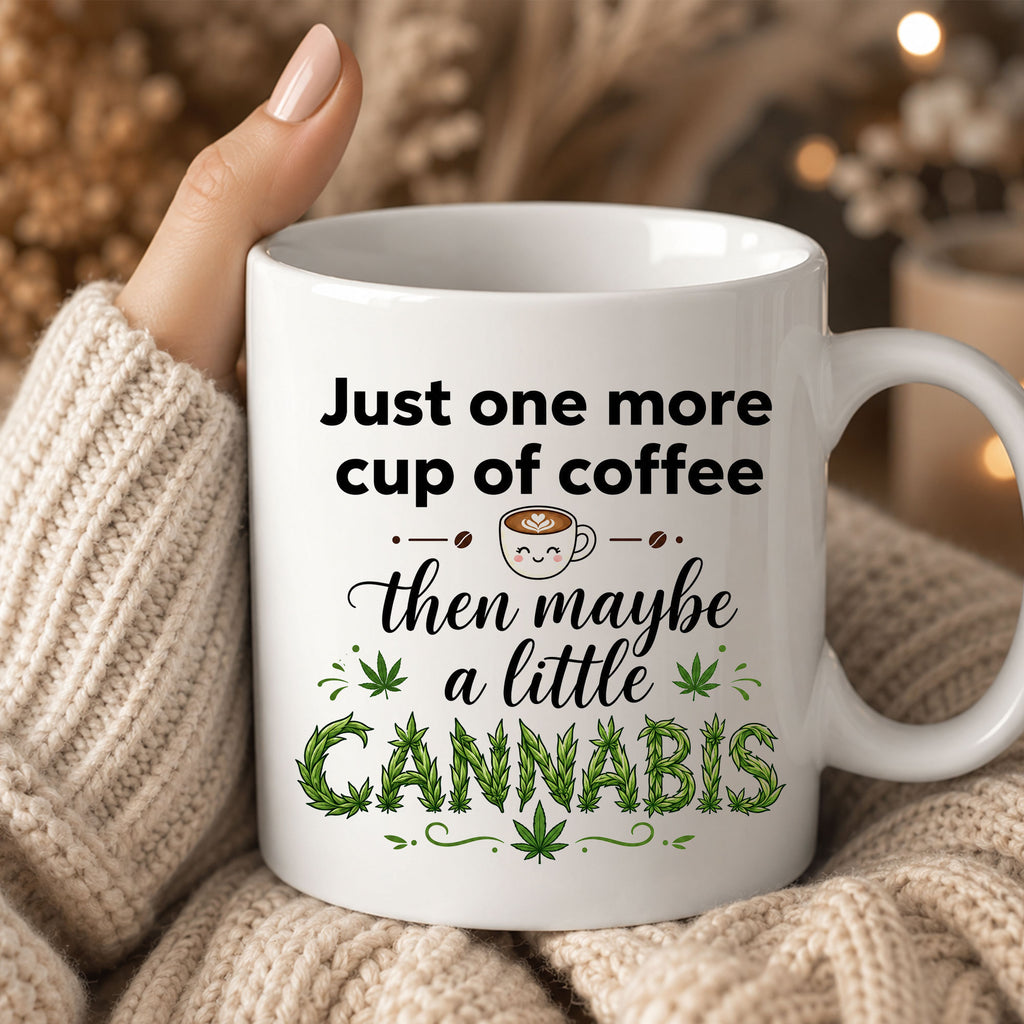 Just One More Cup of Coffee Ceramic Mug