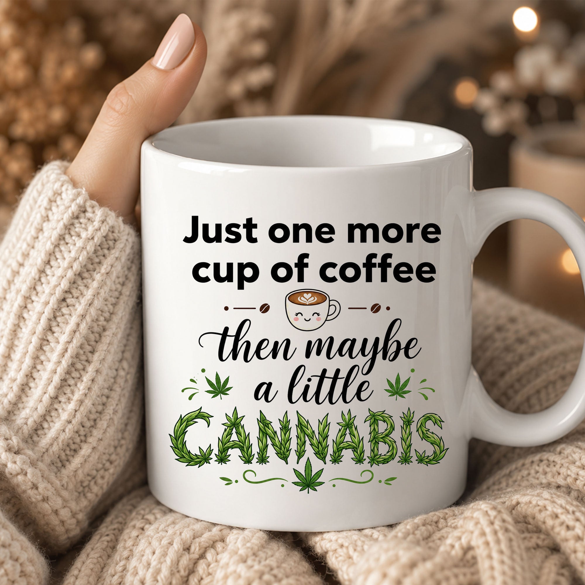 Just One More Cup of Coffee Ceramic Mug