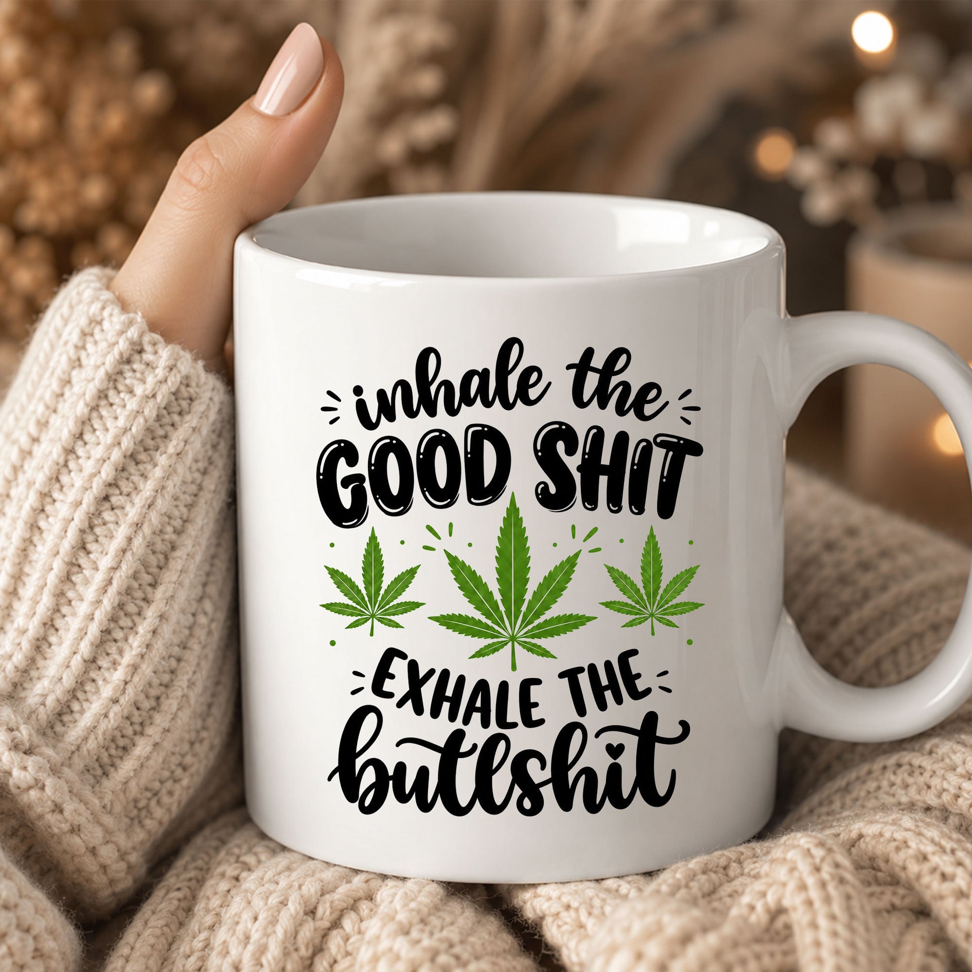 Inhale the Good Shit Funny Ceramic Coffee Mug