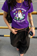 Too High For This Sheet Graphic Tee