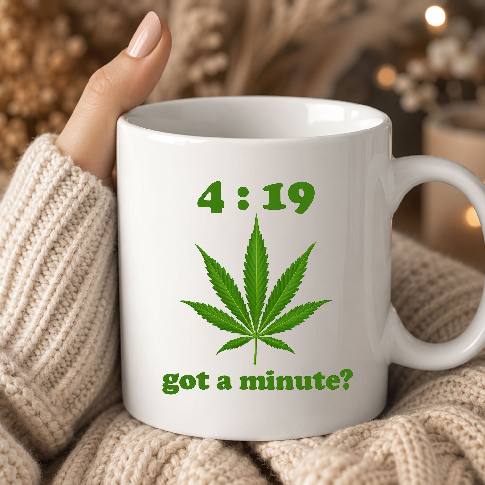 419 Got a Minute Funny Ceramic Coffee Mug