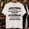 Adulthood Is Basically Funny Quote T-Shirt