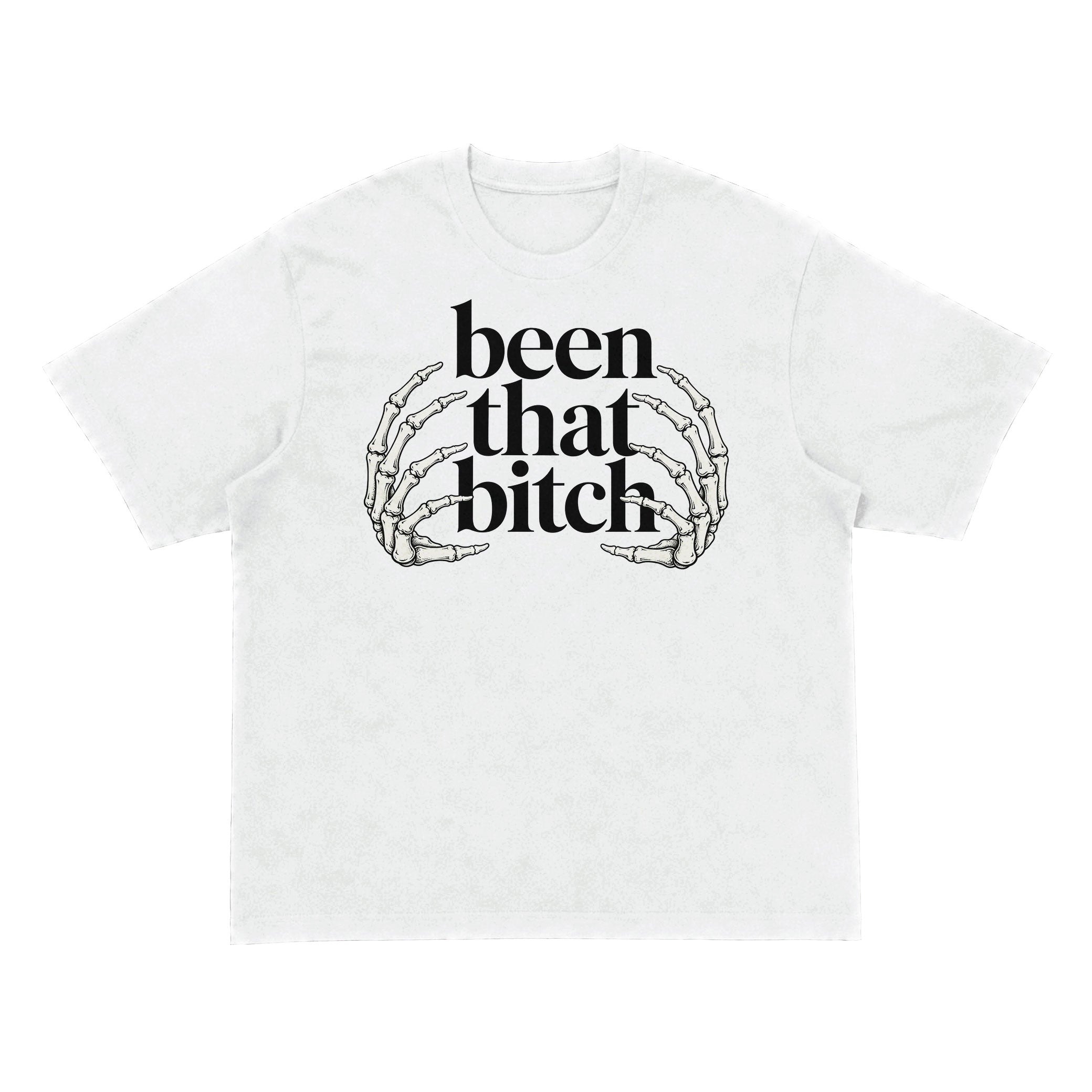 Been That Bitch Skeleton Graphic T-Shirt