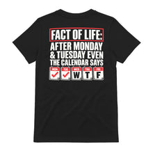 Fact Of Life Calendar Says WTF Funny T-Shirt