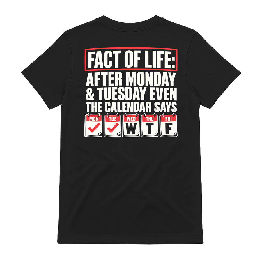 Fact Of Life Calendar Says WTF Funny T-Shirt