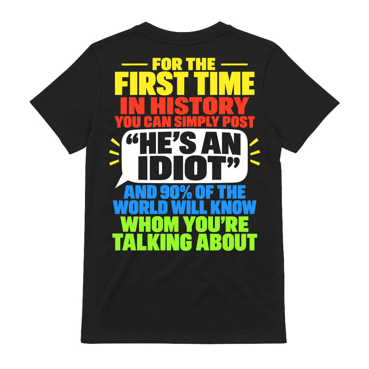 Funny Political Humor Quote Graphic T-Shirt