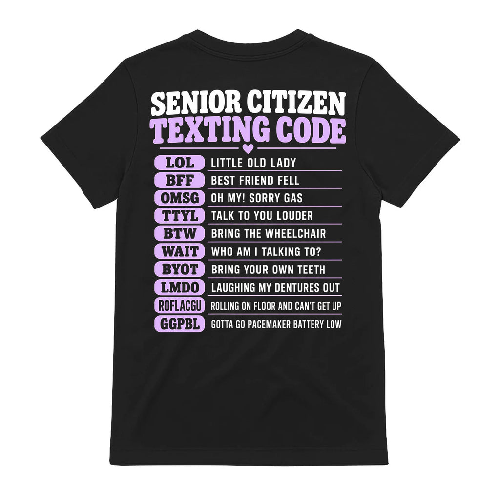 Funny Senior Citizen Texting Code T-Shirt