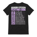 Funny Senior Citizen Texting Code T-Shirt