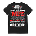 Funny Taken By A Sexy And Crazy Wife T-Shirt