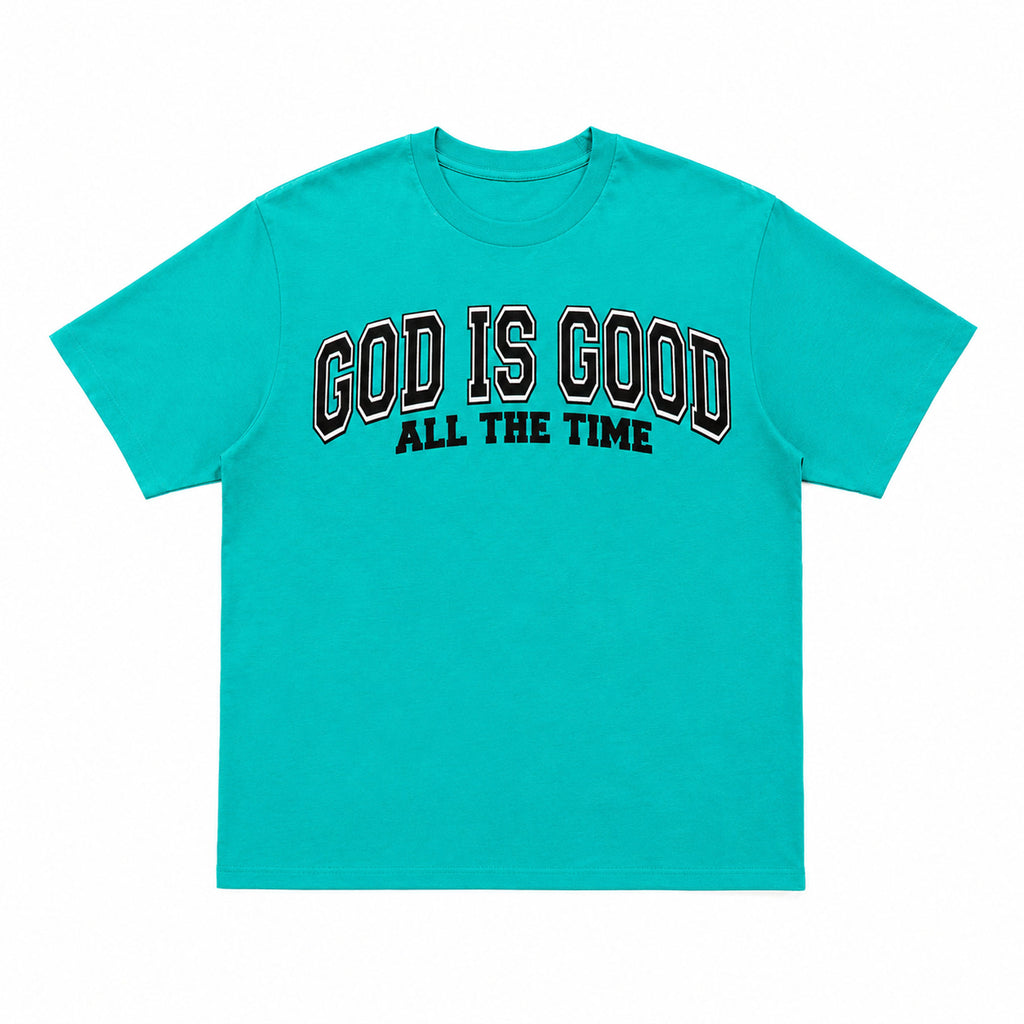 God Is Good All The Time T-Shirt