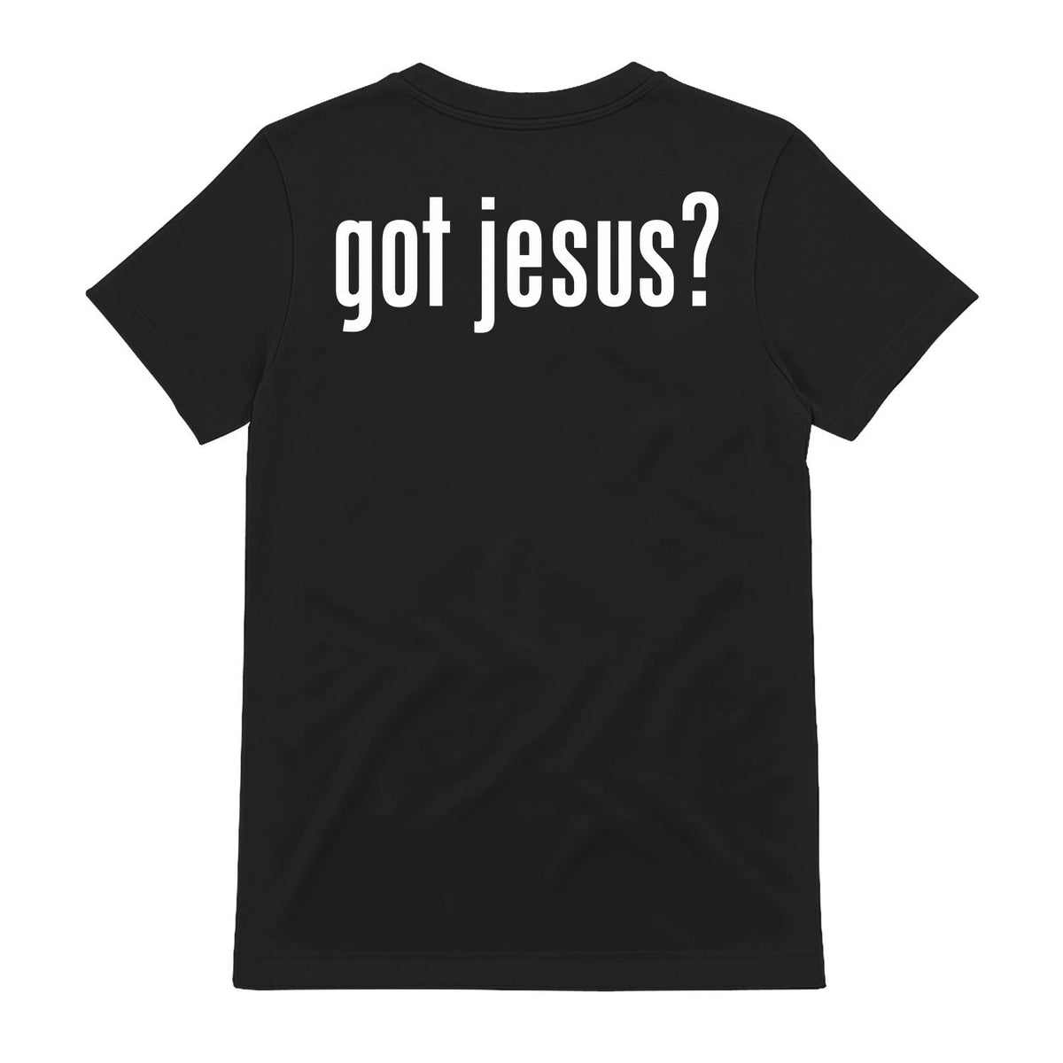 Got Jesus Faith Graphic Christian T-Shirt