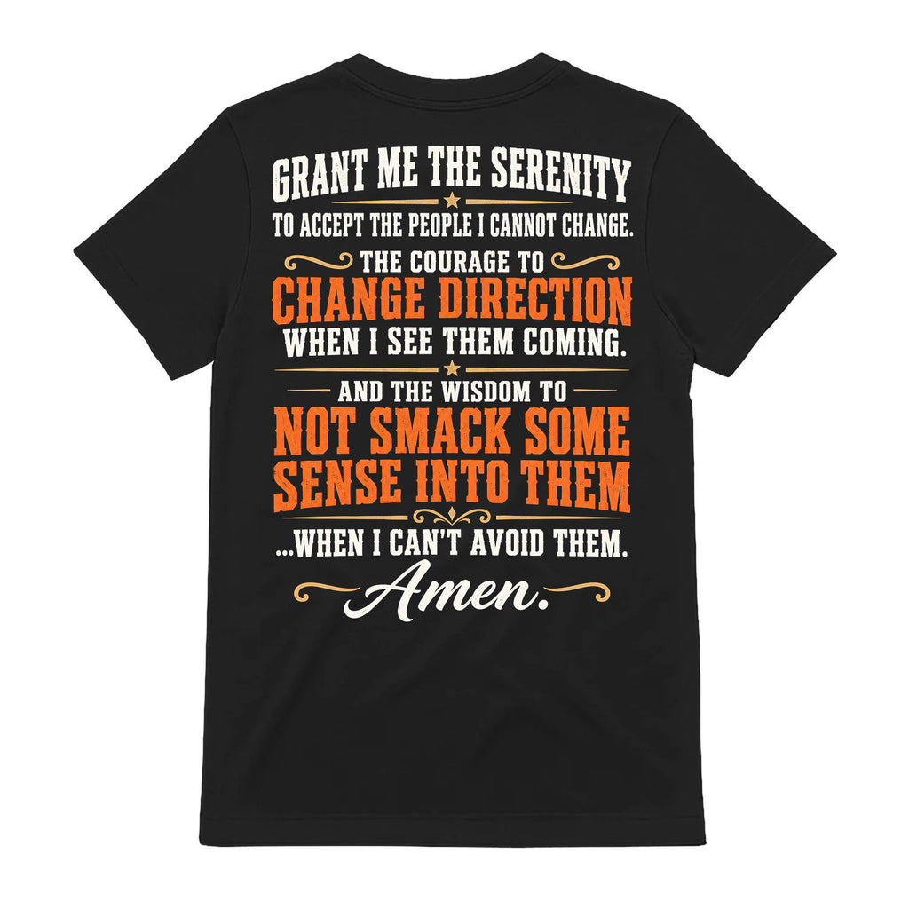 Grant Me The Serenity Funny Prayer T-Shirt