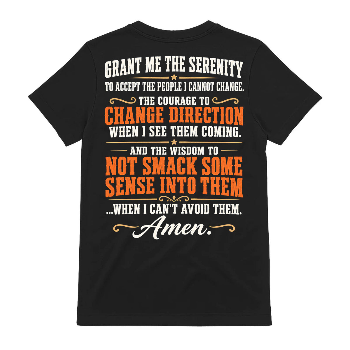 Grant Me The Serenity Funny Prayer T-Shirt