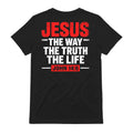Jesus The Way The Truth The Life John 14:6 T-Shirt