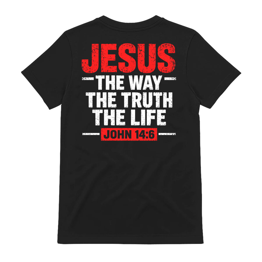 Jesus The Way The Truth The Life John 14:6 T-Shirt