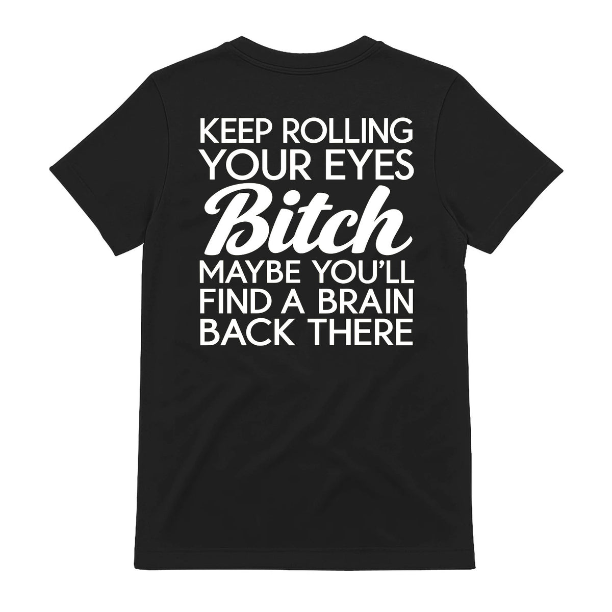 Keep Rolling Your Eyes Graphic Shirt