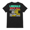 Liberals Hate All Kinds Of Kings Funny T-Shirt