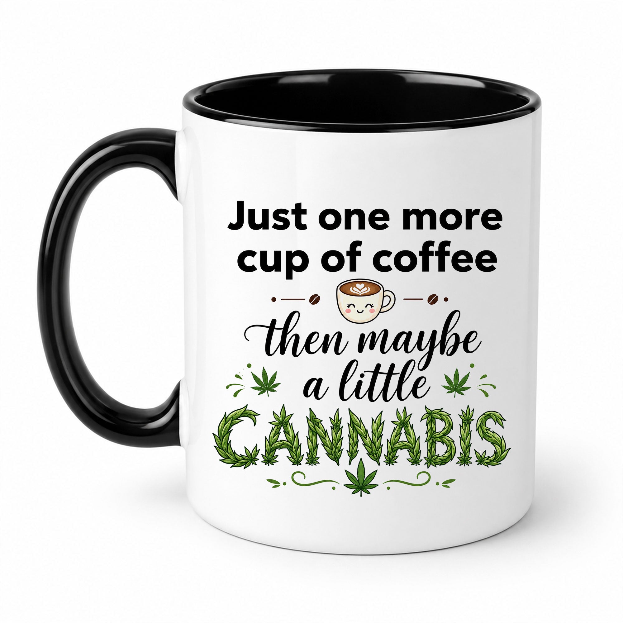 Just One More Cup of Coffee Ceramic Mug