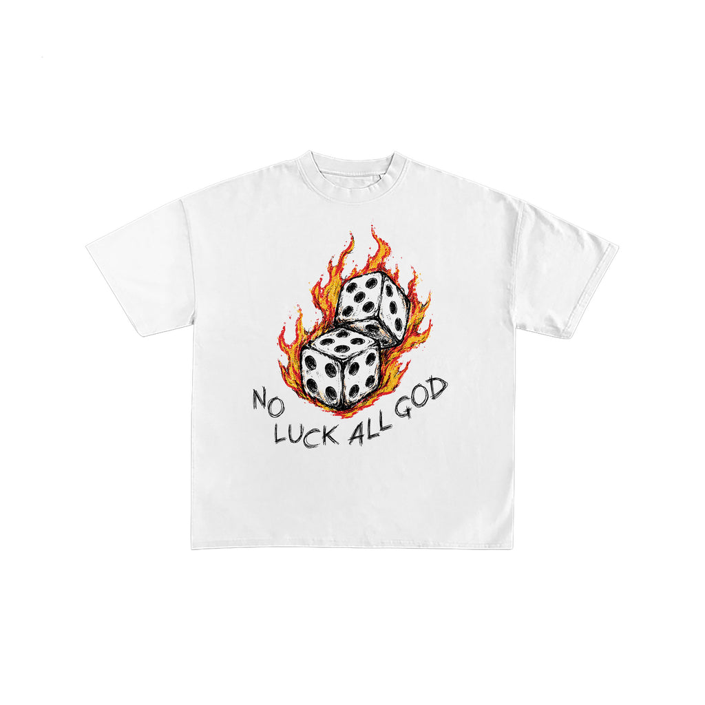 No Luck All God Flaming Dice Christian Tee